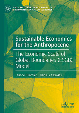 Couverture cartonnée Sustainable Economics for the Anthropocene de Linda Lee-Davies, Leanne Guarnieri