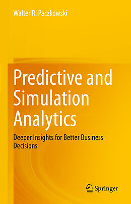 Livre Relié Predictive and Simulation Analytics de Walter R. Paczkowski