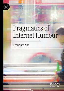Fester Einband Pragmatics of Internet Humour von Francisco Yus