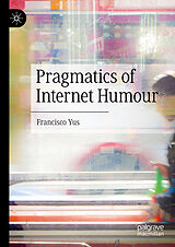 E-Book (pdf) Pragmatics of Internet Humour von Francisco Yus