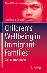 eBook (pdf) Children's Wellbeing in Immigrant Families de Naomi Anne Shmuel