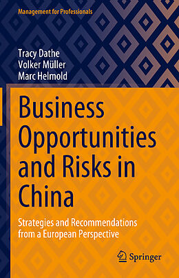 Livre Relié Business Opportunities and Risks in China de Tracy Dathe, Marc Helmold, Volker Müller