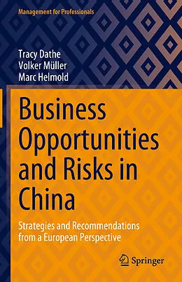 E-Book (pdf) Business Opportunities and Risks in China von Tracy Dathe, Volker Müller, Marc Helmold