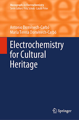 Livre Relié Electrochemistry for Cultural Heritage de María Teresa Doménech-Carbó, Antonio Doménech-Carbó