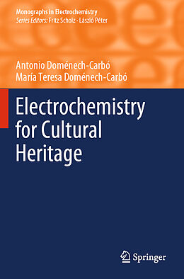 Couverture cartonnée Electrochemistry for Cultural Heritage de María Teresa Doménech-Carbó, Antonio Doménech-Carbó