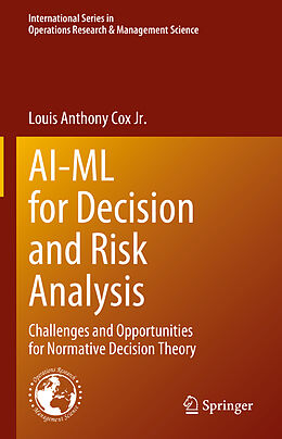 Livre Relié AI-ML for Decision and Risk Analysis de Louis Anthony Cox Jr.