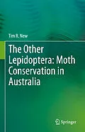 E-Book (pdf) The Other Lepidoptera: Moth Conservation in Australia von Tim R. New
