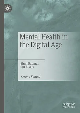 E-Book (pdf) Mental Health in the Digital Age von Sheri Bauman, Ian Rivers