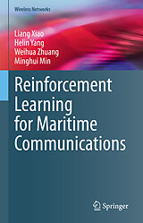eBook (pdf) Reinforcement Learning for Maritime Communications de Liang Xiao, Helin Yang, Weihua Zhuang