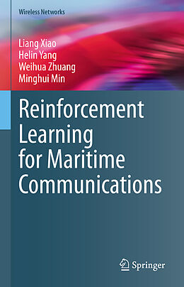 eBook (pdf) Reinforcement Learning for Maritime Communications de Liang Xiao, Helin Yang, Weihua Zhuang