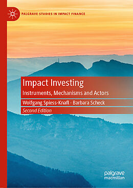 Livre Relié Impact Investing de Barbara Scheck, Wolfgang Spiess-Knafl