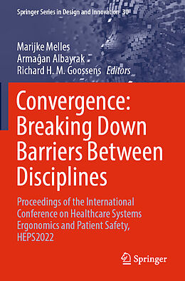 Couverture cartonnée Convergence: Breaking Down Barriers Between Disciplines de 