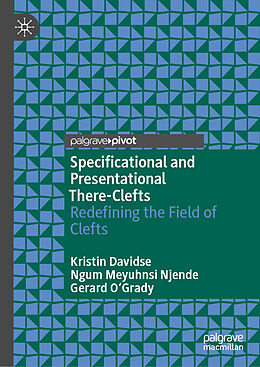 Livre Relié Specificational and Presentational There-Clefts de Kristin Davidse, Gerard O'Grady, Ngum Meyuhnsi Njende