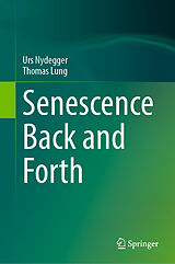 eBook (pdf) Senescence Back and Forth de Urs Nydegger, Thomas Lung