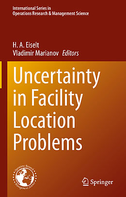 Livre Relié Uncertainty in Facility Location Problems de 