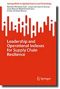 E-Book (pdf) Leadership and Operational Indexes for Supply Chain Resilience von Maribel Mendoza Solis, Jorge Luis García Alcaraz, Juan Manuel Madrid Solórzano