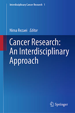 Livre Relié Cancer Research: An Interdisciplinary Approach de 