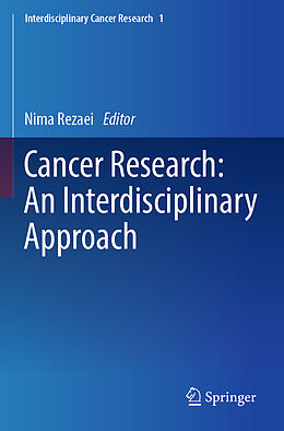 Couverture cartonnée Cancer Research: An Interdisciplinary Approach de 