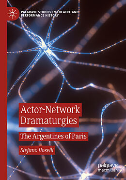 Couverture cartonnée Actor-Network Dramaturgies de Stefano Boselli