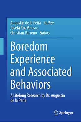 Livre Relié Boredom Experience and Associated Behaviors de Augustin de la Peña