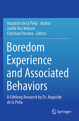 Couverture cartonnée Boredom Experience and Associated Behaviors de Augustin de la Peña