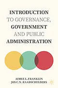 E-Book (pdf) Introduction to Governance, Government and Public Administration von Aimee L. Franklin, Jos C. N. Raadschelders