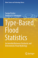 E-Book (pdf) Type-Based Flood Statistics von Svenja Fischer, Andreas H. Schumann