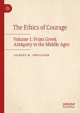 E-Book (pdf) The Ethics of Courage von Jacques M. Chevalier