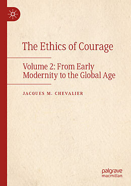 Couverture cartonnée The Ethics of Courage de Jacques M. Chevalier