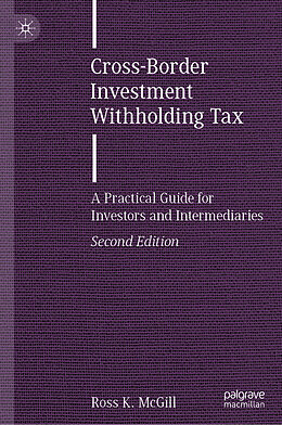 Livre Relié Cross-Border Investment Withholding Tax de Ross K. McGill