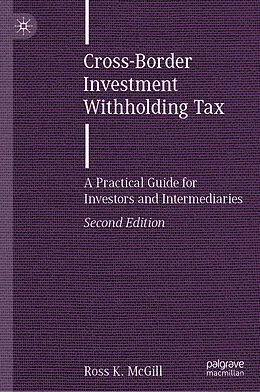 E-Book (pdf) Cross-Border Investment Withholding Tax von Ross K. McGill