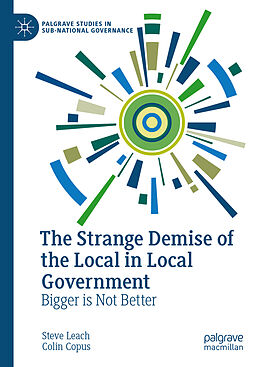 Livre Relié The Strange Demise of the Local in Local Government de Colin Copus, Steve Leach