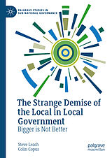 eBook (pdf) The Strange Demise of the Local in Local Government de Steve Leach, Colin Copus
