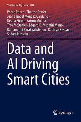 Couverture cartonnée Data and AI Driving Smart Cities de Pedro Ponce, Arturo Molina, Therese Peffer