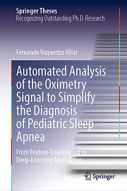 Livre Relié Automated Analysis of the Oximetry Signal to Simplify the Diagnosis of Pediatric Sleep Apnea de Fernando Vaquerizo Villar