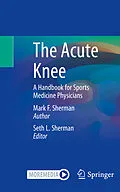 E-Book (pdf) The Acute Knee von Mark F. Sherman