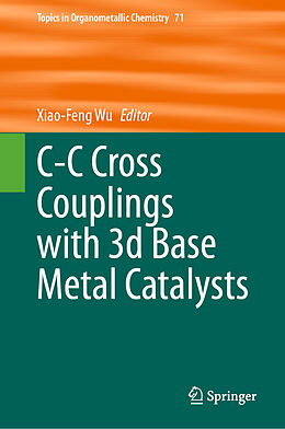 Livre Relié C-C Cross Couplings with 3d Base Metal Catalysts de 