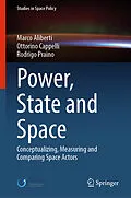 E-Book (pdf) Power, State and Space von Marco Aliberti, Ottorino Cappelli, Rodrigo Praino