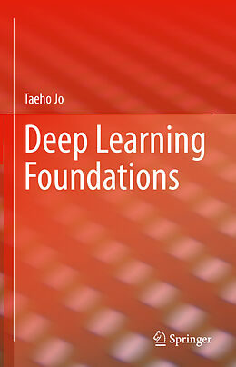 Livre Relié Deep Learning Foundations de Taeho Jo