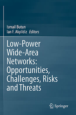 Couverture cartonnée Low-Power Wide-Area Networks: Opportunities, Challenges, Risks and Threats de 