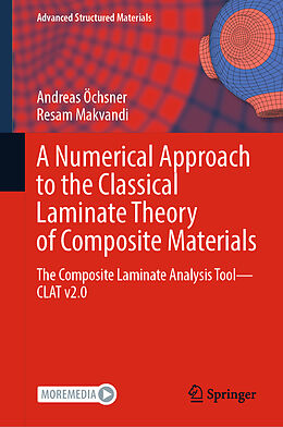 Livre Relié A Numerical Approach to the Classical Laminate Theory of Composite Materials de Resam Makvandi, Andreas Öchsner