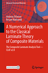 E-Book (pdf) A Numerical Approach to the Classical Laminate Theory of Composite Materials von Andreas Öchsner, Resam Makvandi