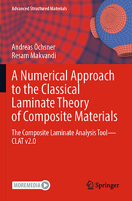 Couverture cartonnée A Numerical Approach to the Classical Laminate Theory of Composite Materials de Resam Makvandi, Andreas Öchsner