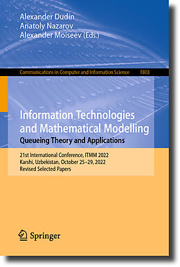 Couverture cartonnée Information Technologies and Mathematical Modelling. Queueing Theory and Applications de 