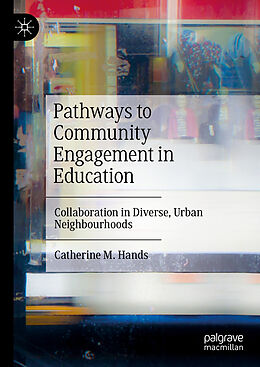 Livre Relié Pathways to Community Engagement in Education de Catherine M. Hands