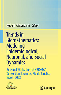 Livre Relié Trends in Biomathematics: Modeling Epidemiological, Neuronal, and Social Dynamics de 