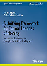 E-Book (pdf) A Unifying Framework for Formal Theories of Novelty von 