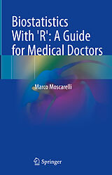 eBook (pdf) Biostatistics With 'R': A Guide for Medical Doctors de Marco Moscarelli