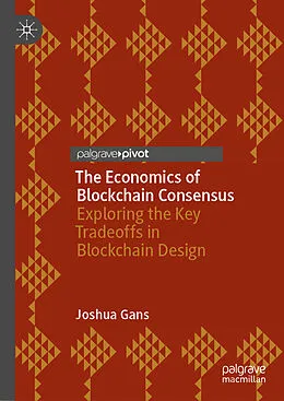 E-Book (pdf) The Economics of Blockchain Consensus von Joshua Gans