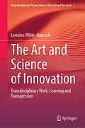 E-Book (pdf) The Art and Science of Innovation von Lorraine White-Hancock